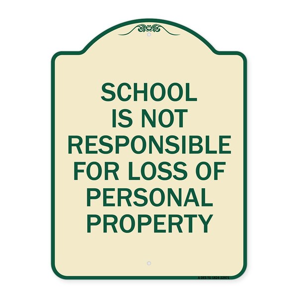 School Is Not Responsible for Loss of Personal Property Heavy-Gauge Alum Sign, 24" H, TG-1824-22971